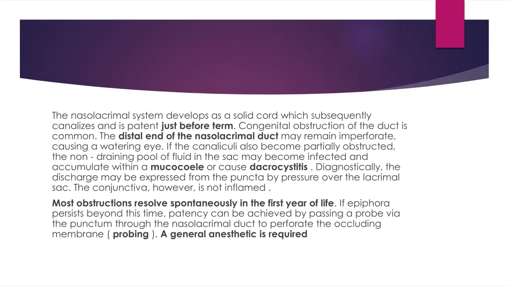 the nasolacrimal system develops as a solid cord