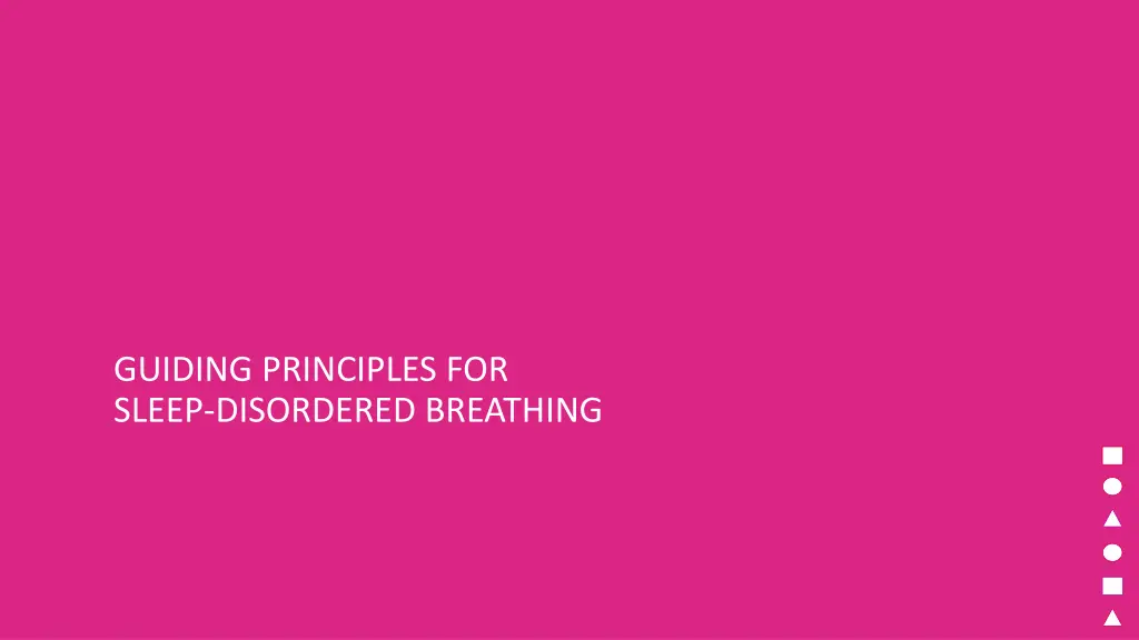 guiding principles for sleep disordered breathing