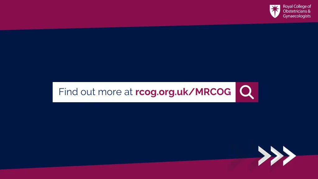 find out more at rcog org uk mrcog