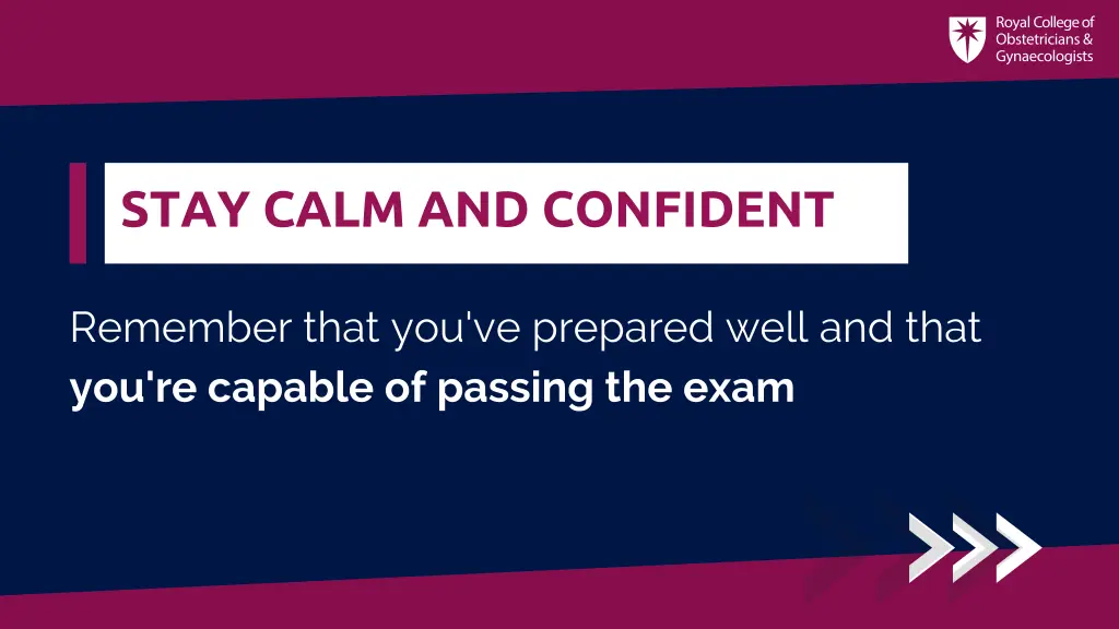 stay calm and confident