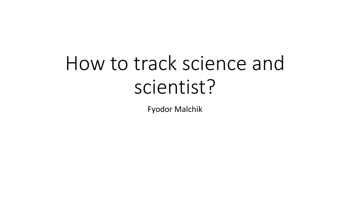 how to track science and scientist