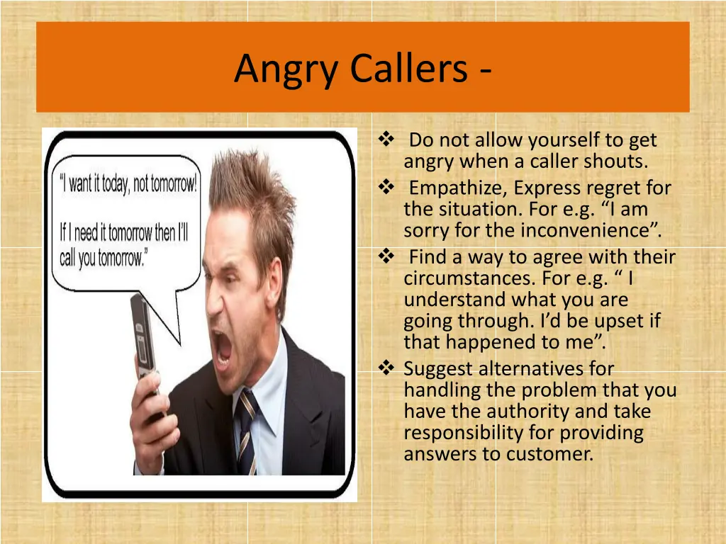 angry callers