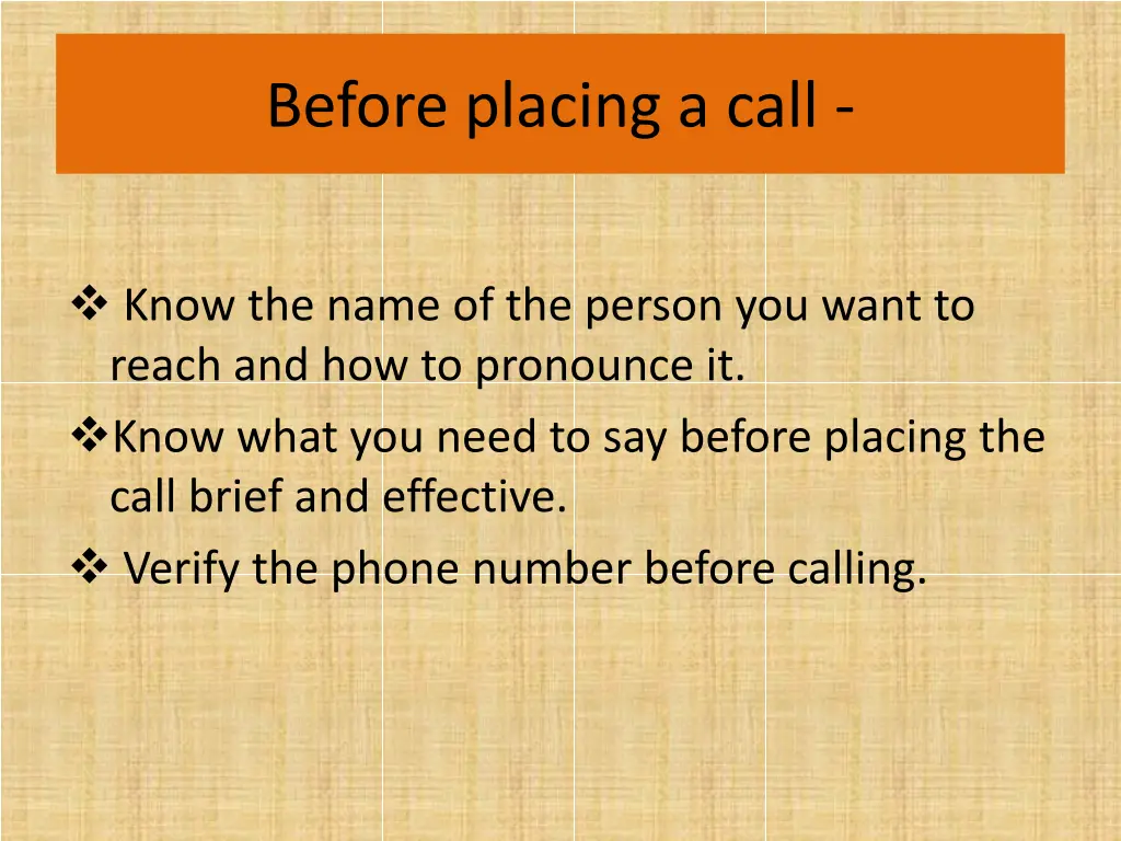 before placing a call