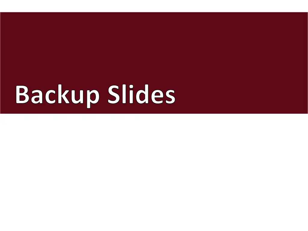 backup slides