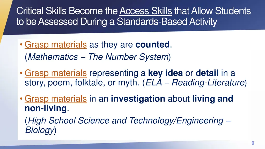 critical skills become the access skills that