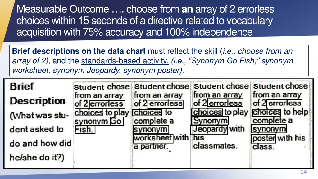 measurable outcome choose from an array