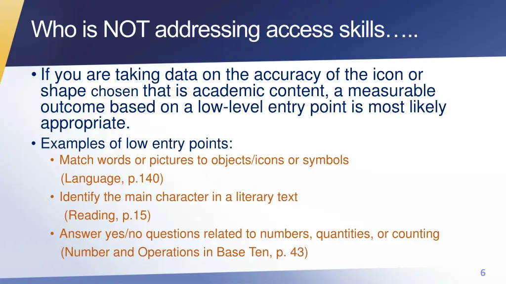 who is not addressing access skills 2