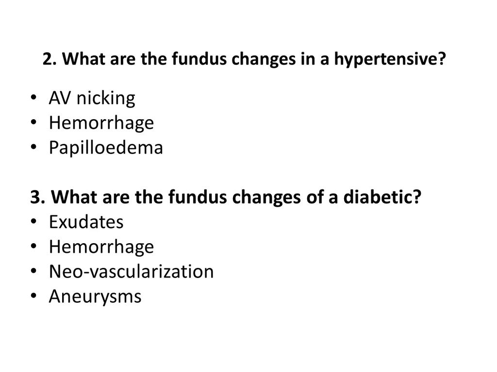 2 what are the fundus changes in a hypertensive