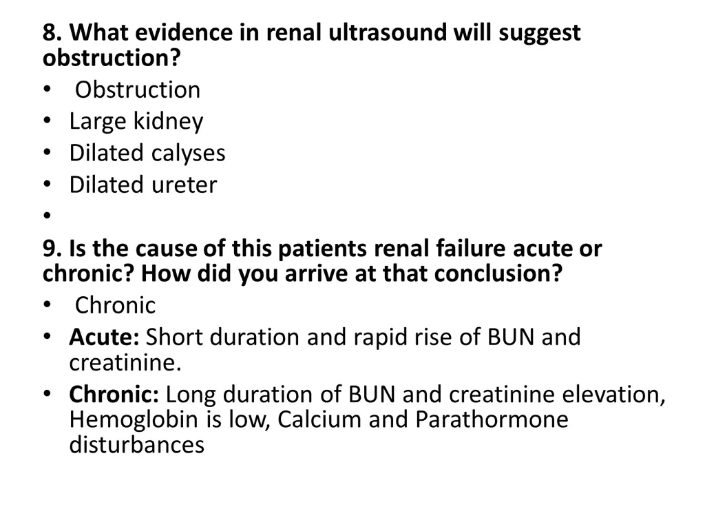 8 what evidence in renal ultrasound will suggest