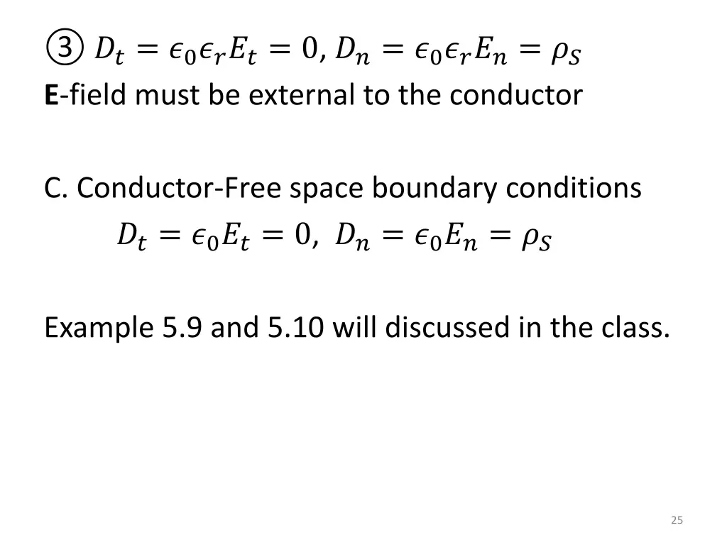 0 0 0 e field must be external to the conductor