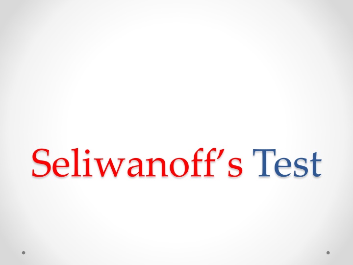 seliwanoff s test