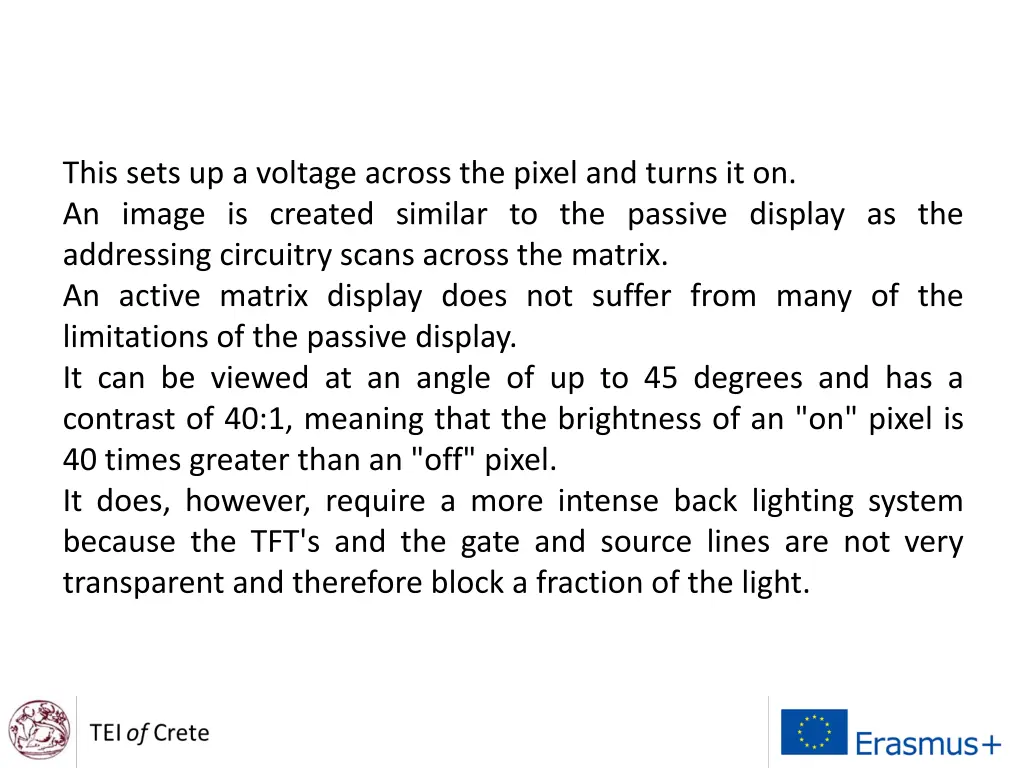 this sets up a voltage across the pixel and turns