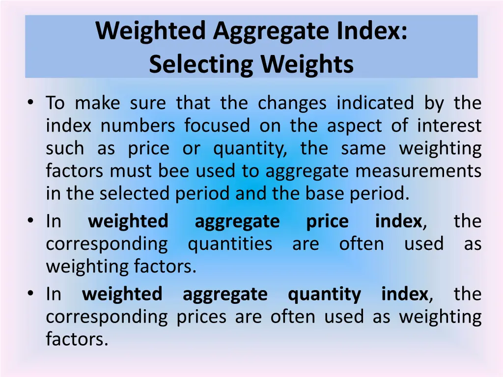 weighted aggregate index selecting weights