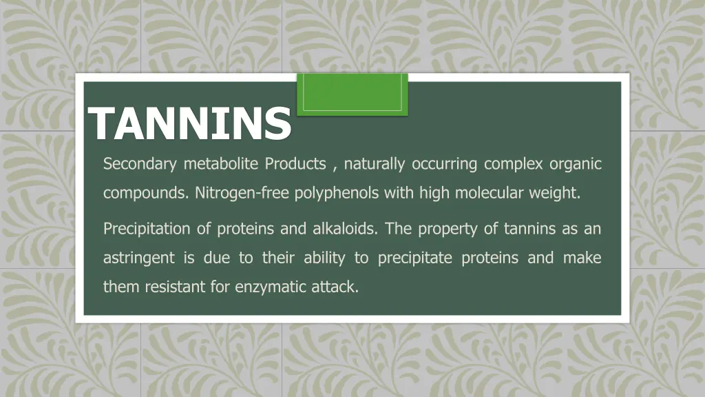 tannins secondary metabolite products naturally