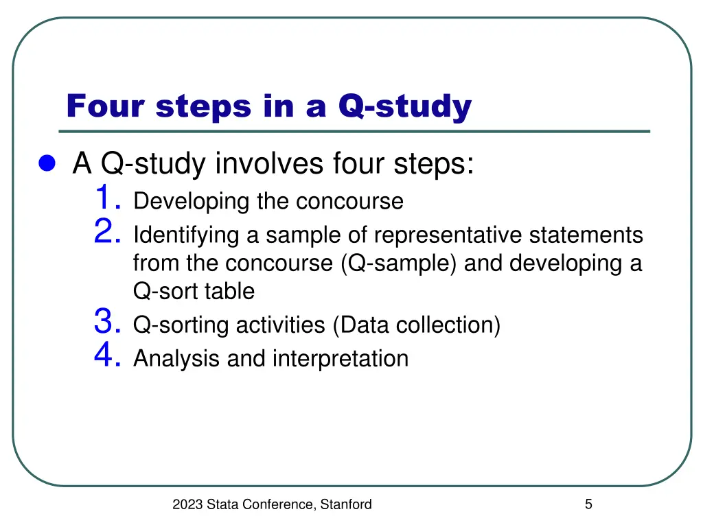 four steps in a q study