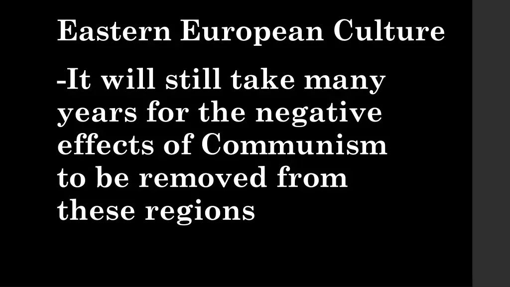 eastern european culture it will still take many