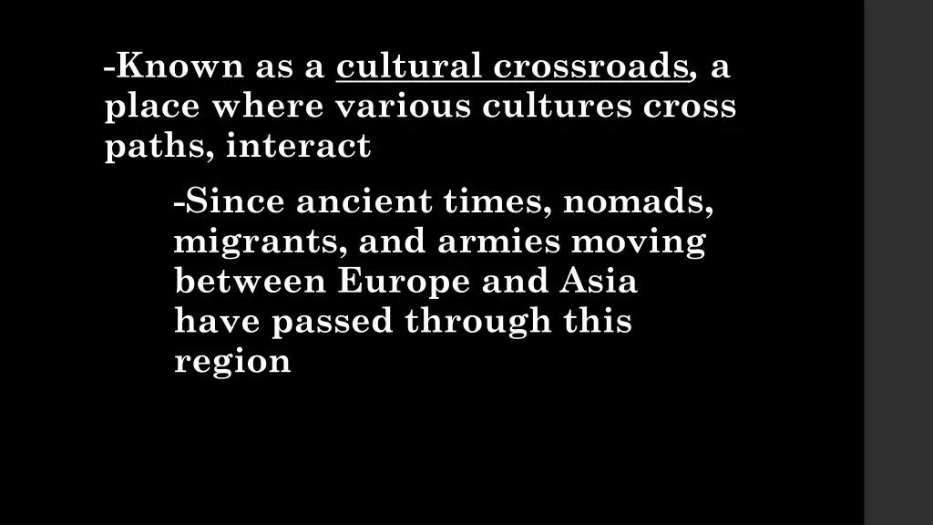 known as a cultural crossroads a place where