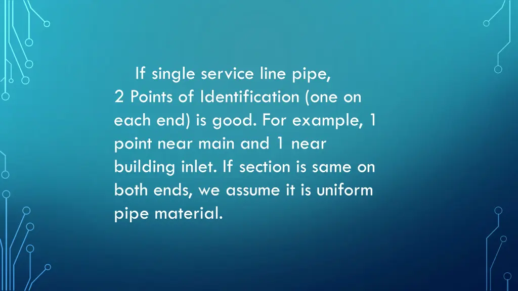 if single service line pipe 2 points