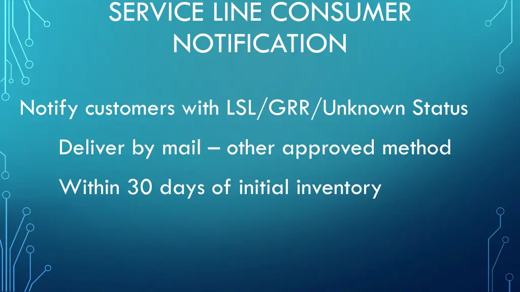 service line consumer notification