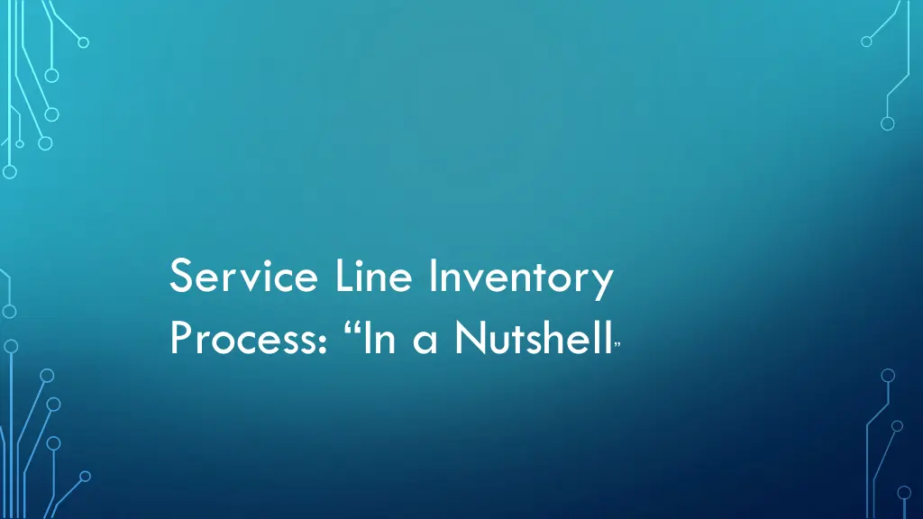 service line inventory process in a nutshell