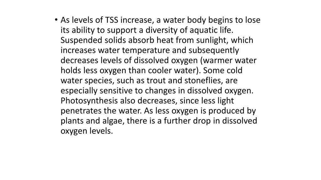 as levels of tss increase a water body begins