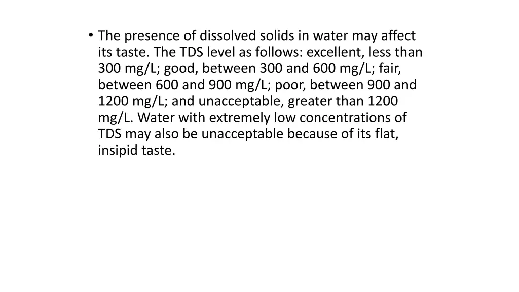 the presence of dissolved solids in water