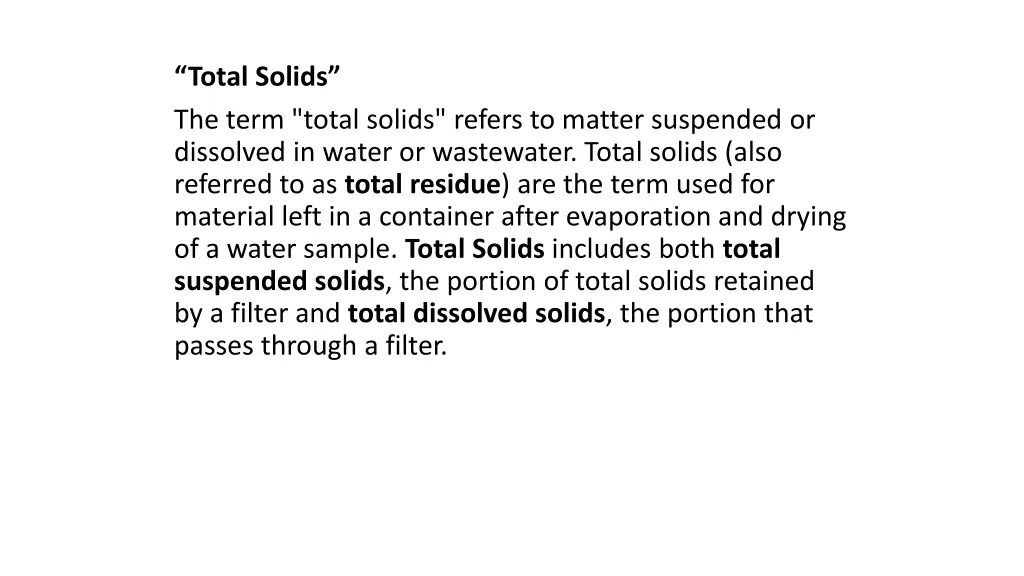 total solids the term total solids refers
