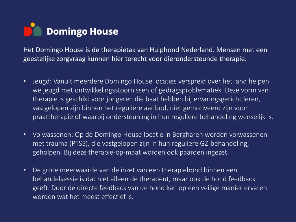 het domingo house is de therapietak van hulphond