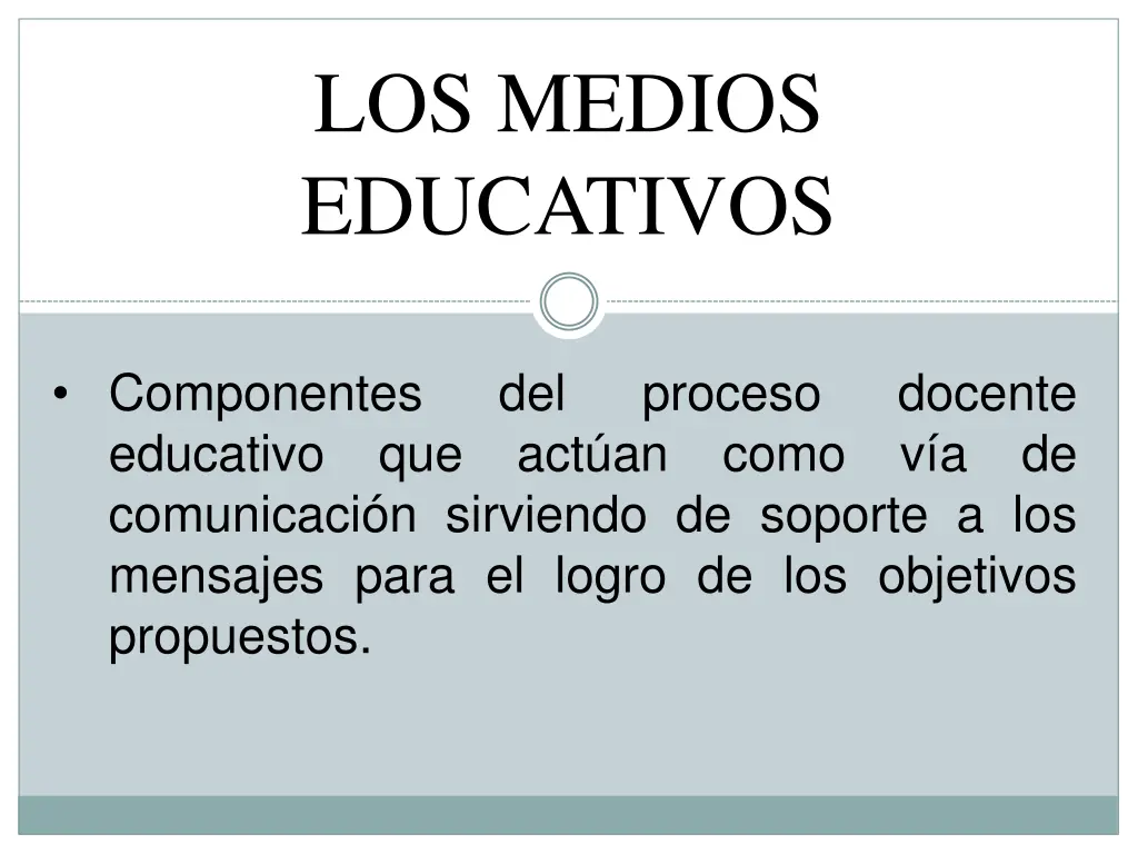 los medios educativos