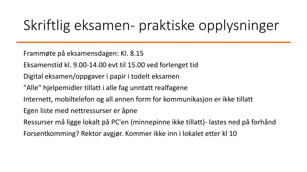 skriftlig eksamen praktiske opplysninger