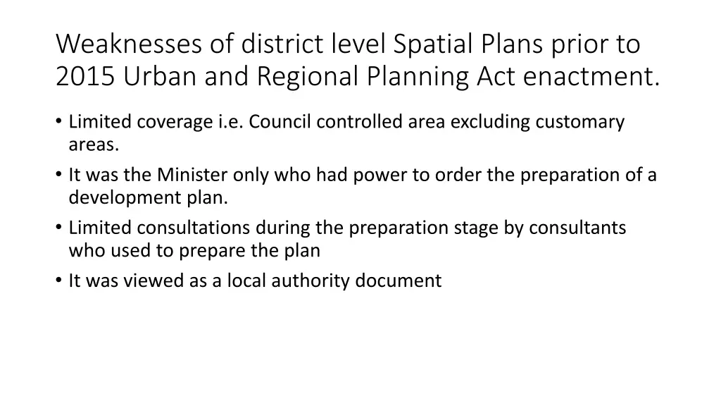 weaknesses of district level spatial plans prior