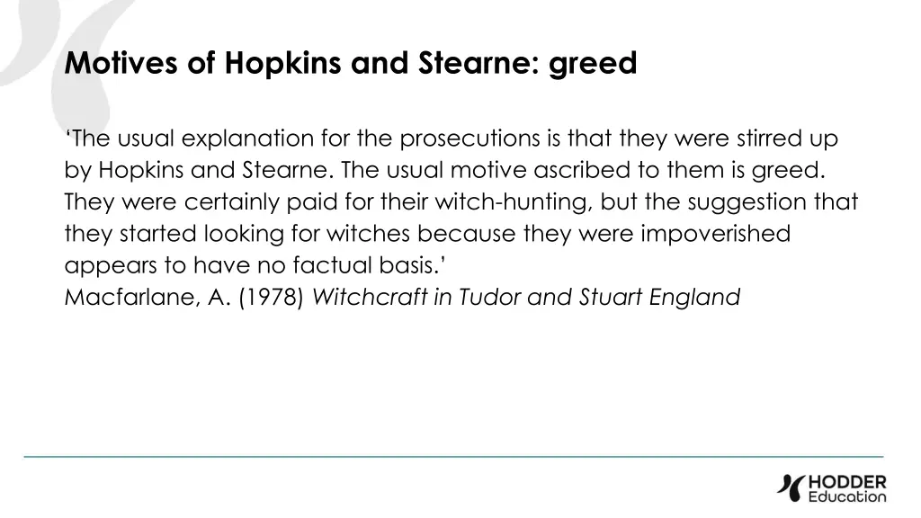 motives of hopkins and stearne greed