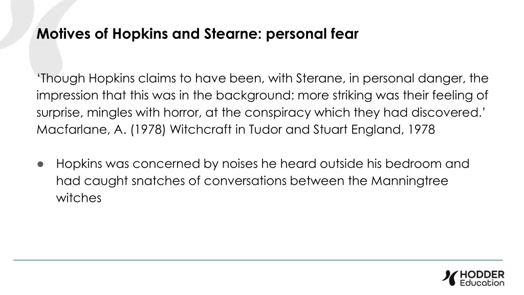 motives of hopkins and stearne personal fear