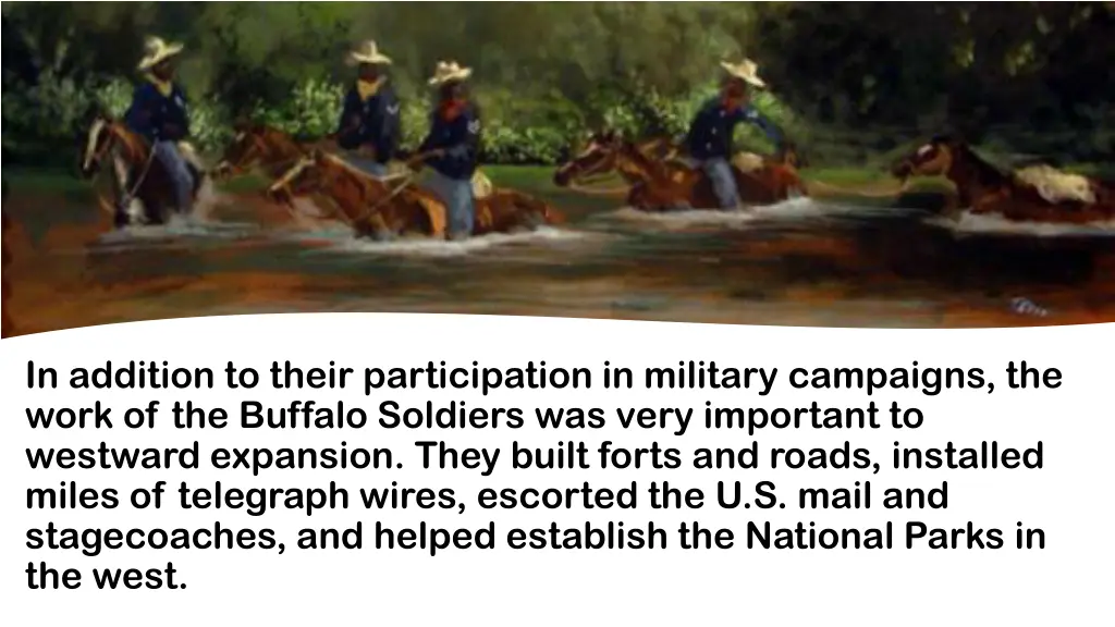 in addition to their participation in military
