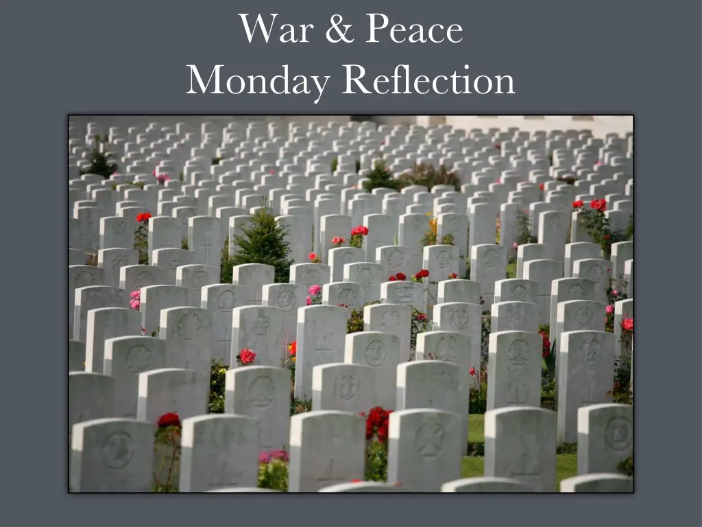 war peace monday reflection