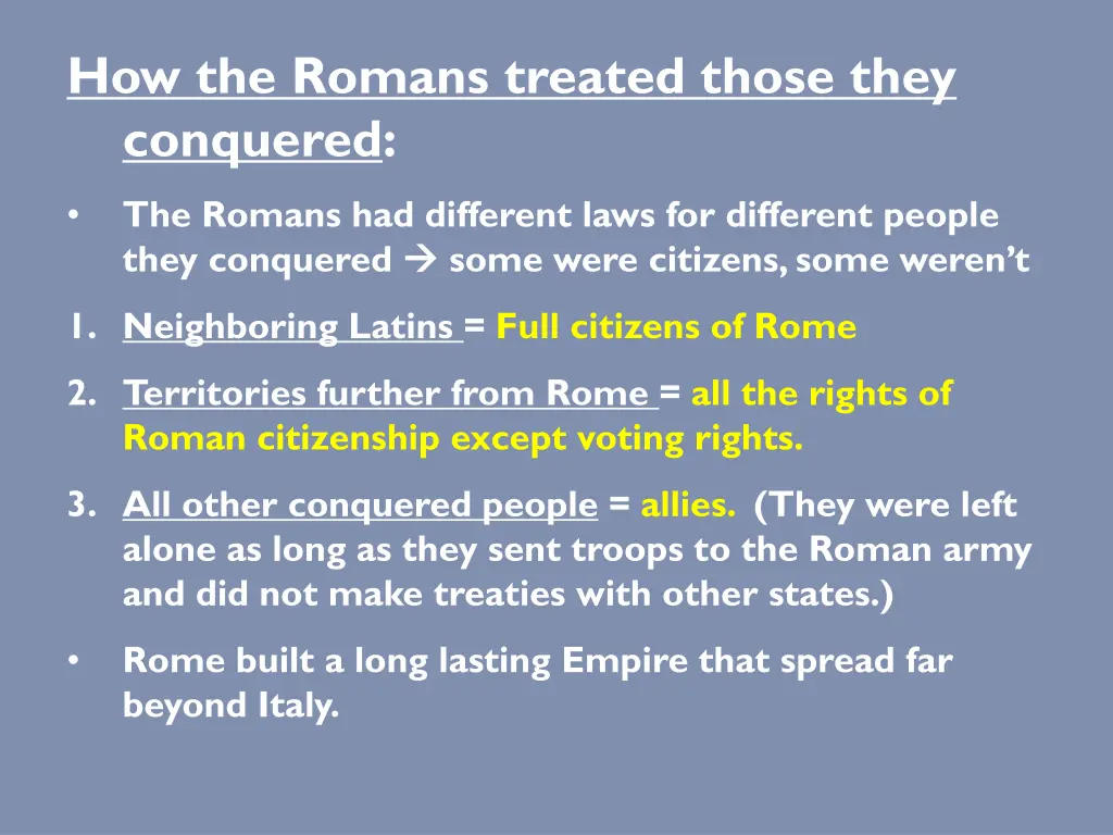 how the romans treated those they conquered