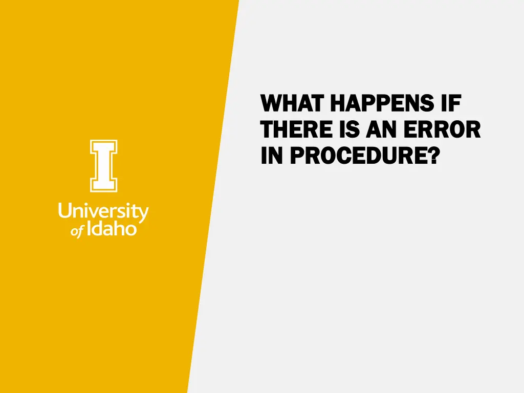 what happens if what happens if there is an error