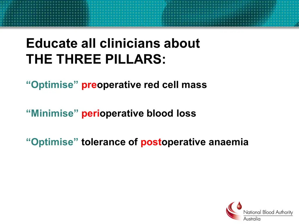 educate all clinicians about the three pillars