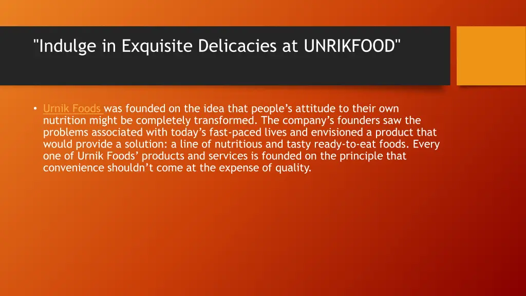 indulge in exquisite delicacies at unrikfood