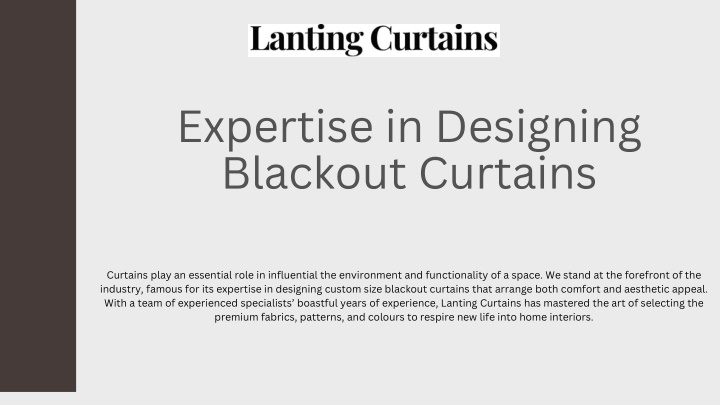 expertise in designing blackout curtains