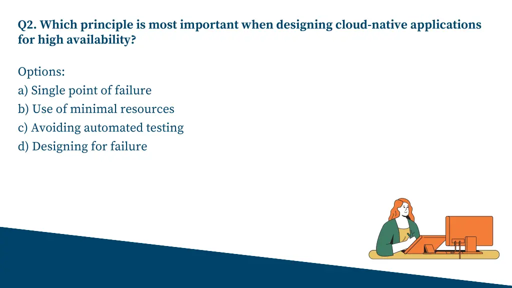 q2 which principle is most important when