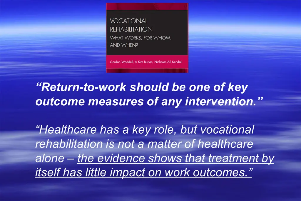 return to work should be one of key outcome