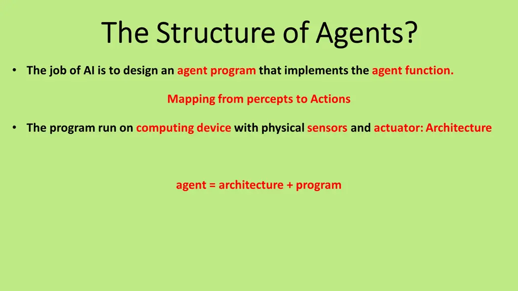 the structure of agents the structure of agents
