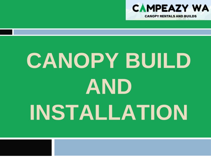 canopy build and installation