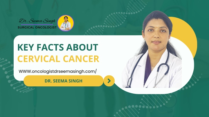 key facts about cervical cancer