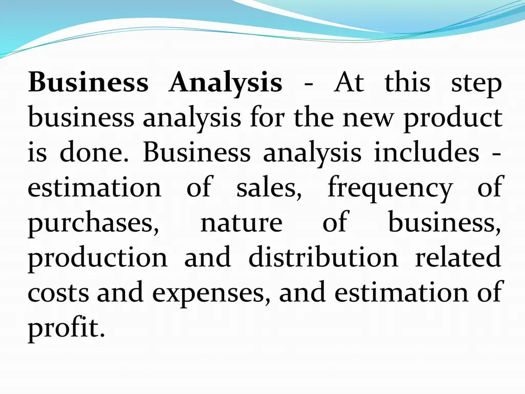 business analysis at this step business analysis