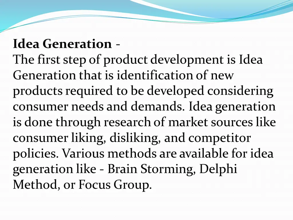 idea generation the first step of product
