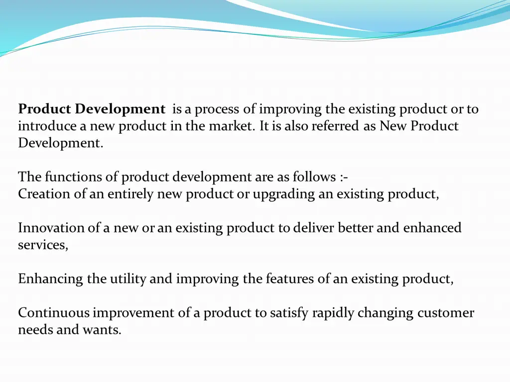 product development is a process of improving