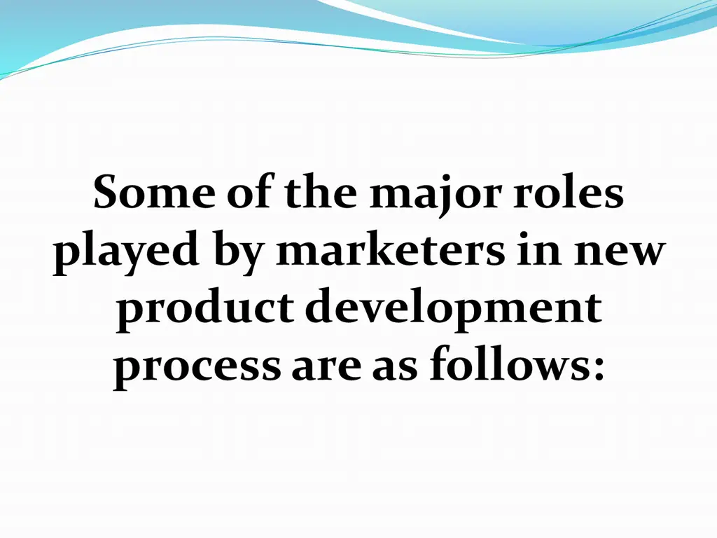 some of the major roles played by marketers