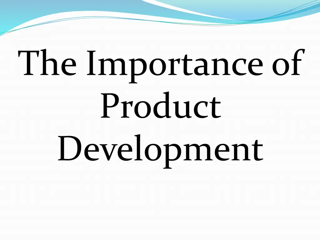 the importance of product development
